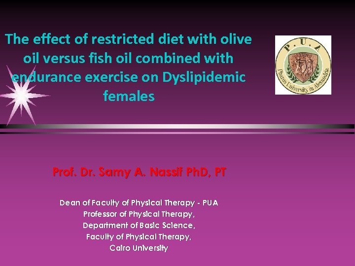  The effect of restricted diet with olive oil versus fish oil combined with