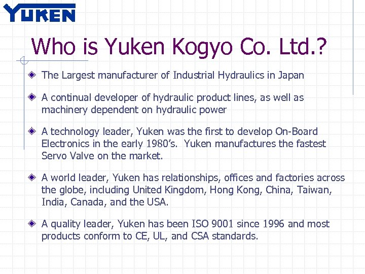 Who is Yuken Kogyo Co. Ltd. ? The Largest manufacturer of Industrial Hydraulics in