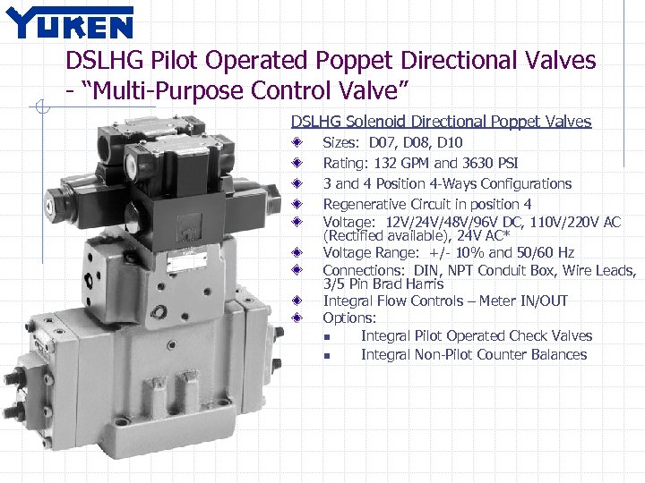 DSLHG Pilot Operated Poppet Directional Valves - “Multi-Purpose Control Valve” DSLHG Solenoid Directional Poppet