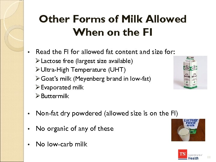 Other Forms of Milk Allowed When on the FI • Read the FI for
