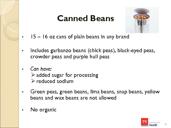Canned Beans • 15 – 16 oz cans of plain beans in any brand