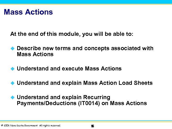 Mass Actions At the end of this module, you will be able to: u