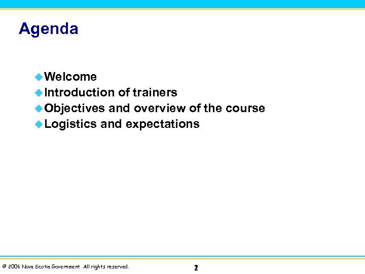 Agenda u. Welcome u. Introduction of trainers u. Objectives and overview of the course