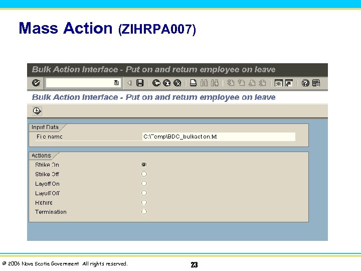 Mass Action (ZIHRPA 007) © 2006 Nova Scotia Government All rights reserved. 23 
