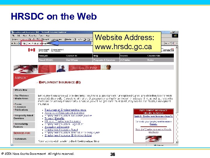 HRSDC on the Website Address: www. hrsdc. gc. ca © 2006 Nova Scotia Government