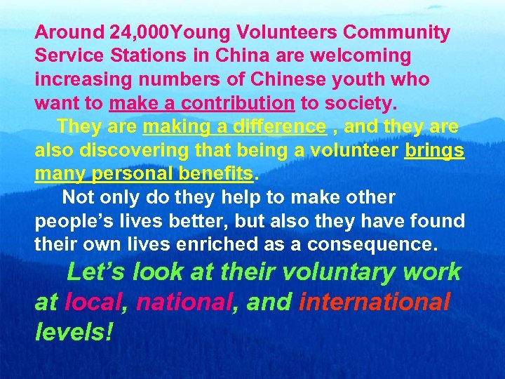Around 24, 000 Young Volunteers Community Service Stations in China are welcoming increasing numbers