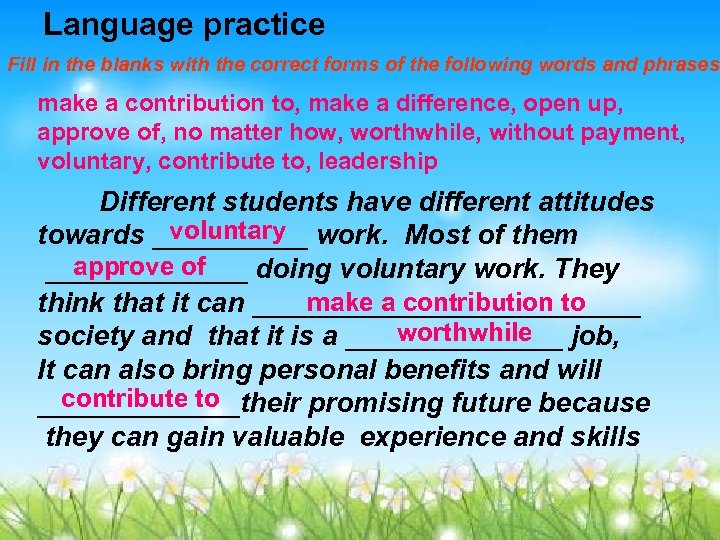 Language practice Fill in the blanks with the correct forms of the following words