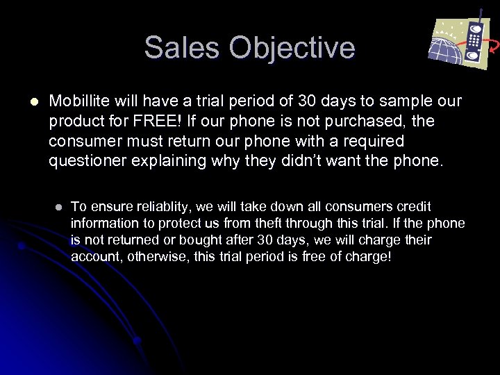 Sales Objective l Mobillite will have a trial period of 30 days to sample