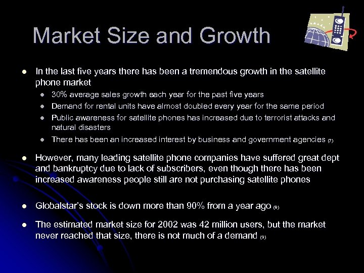 Market Size and Growth l In the last five years there has been a