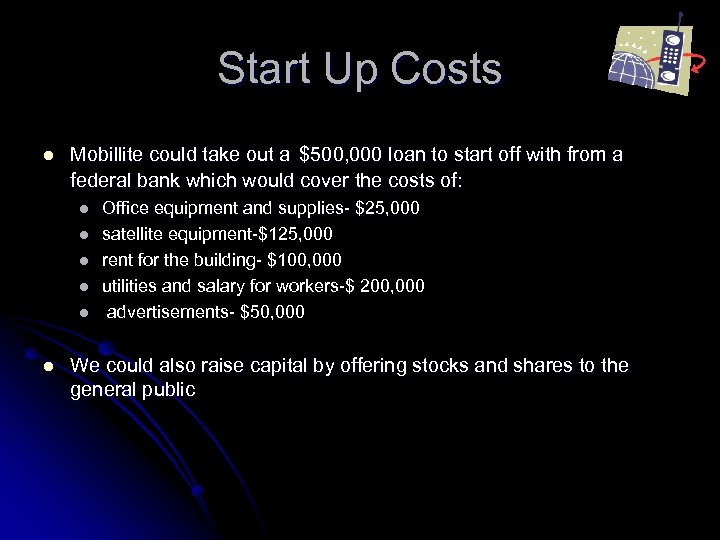 Start Up Costs l Mobillite could take out a $500, 000 loan to start