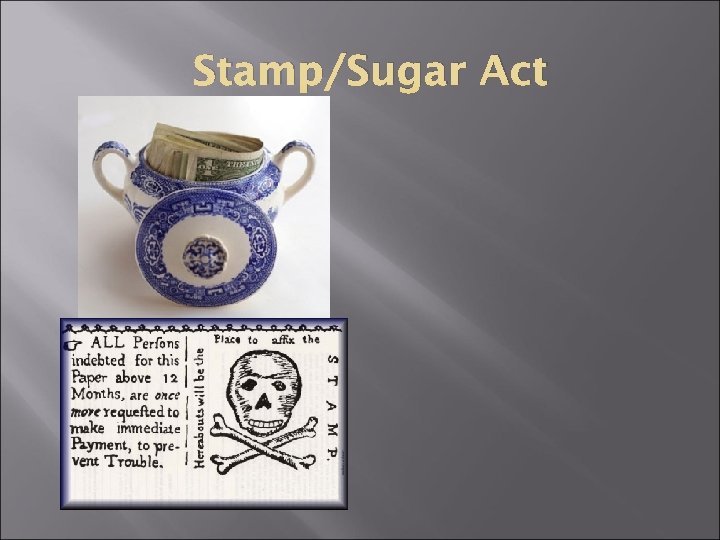 Stamp/Sugar Act 