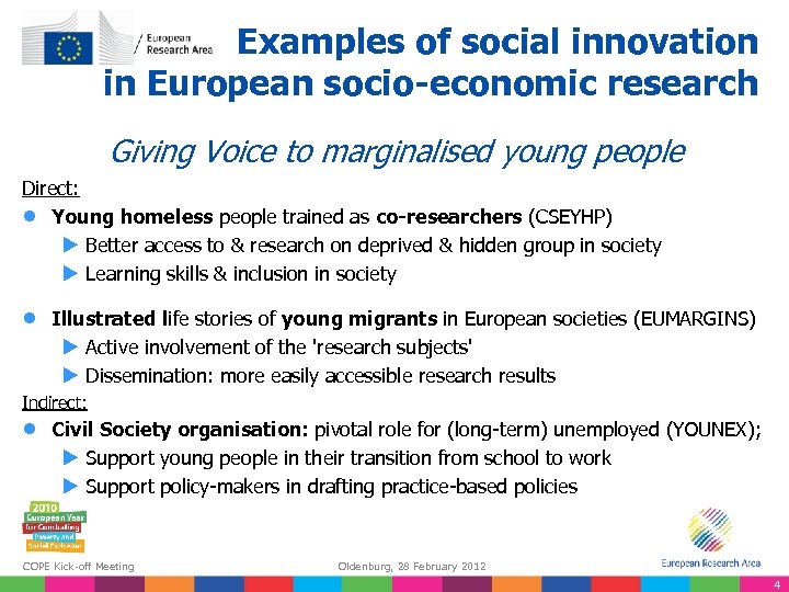 Examples of social innovation in European socio-economic research Giving Voice to marginalised young people