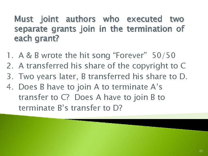 Must joint authors who executed two separate grants join in the termination of each