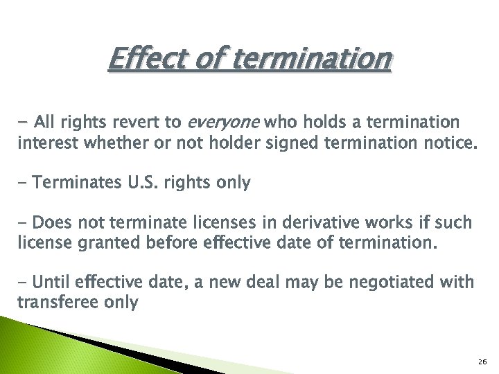 Effect of termination - All rights revert to everyone who holds a termination interest