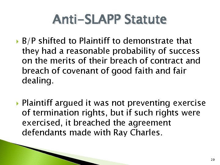 Anti-SLAPP Statute B/P shifted to Plaintiff to demonstrate that they had a reasonable probability