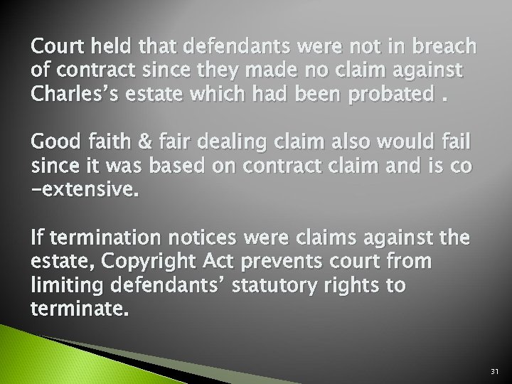 Court held that defendants were not in breach of contract since they made no