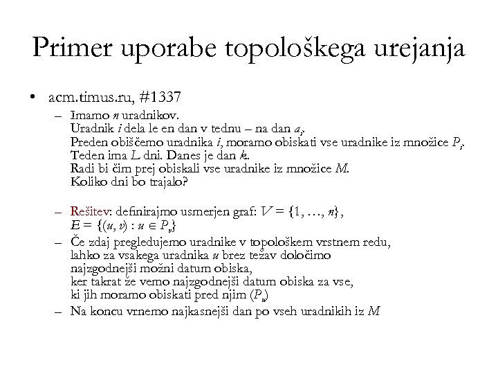 Primer uporabe topološkega urejanja • acm. timus. ru, #1337 – Imamo n uradnikov. Uradnik