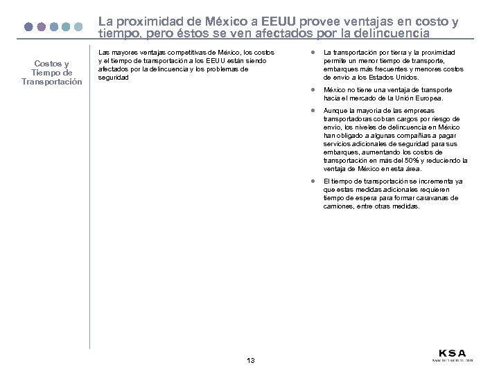 La proximidad de México a EEUU provee ventajas en costo y tiempo, pero éstos