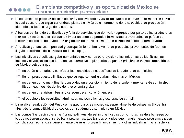 El ambiente competitivo y las oportunidad de México se resumen en ciertos puntos clave