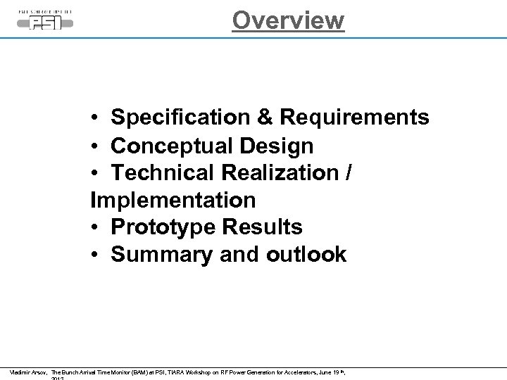 Overview • Specification & Requirements • Conceptual Design • Technical Realization / Implementation •