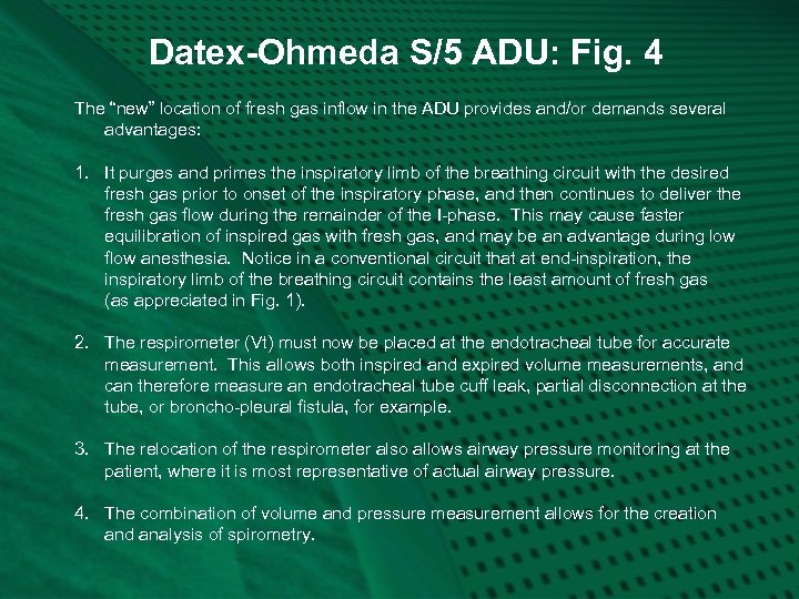 Datex-Ohmeda S/5 ADU: Fig. 4 The “new” location of fresh gas inflow in the