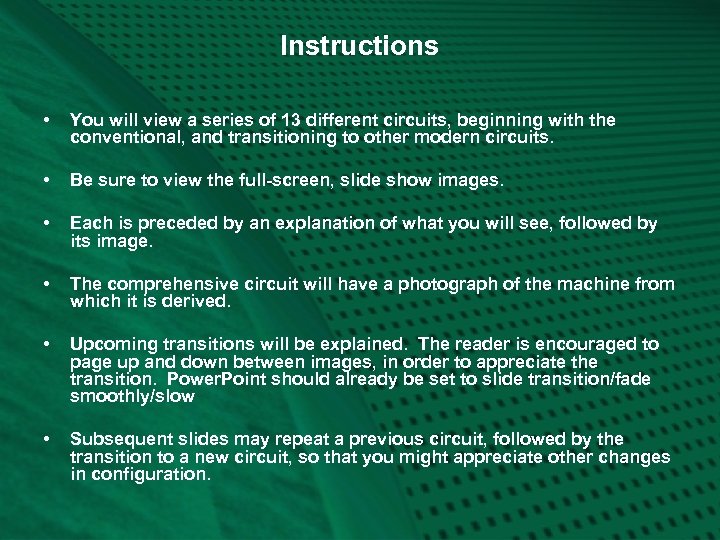 Instructions • You will view a series of 13 different circuits, beginning with the