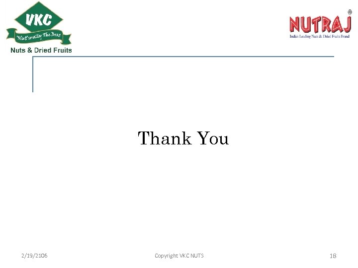 Thank You 2/19/2106 Copyright VKC NUTS 18 