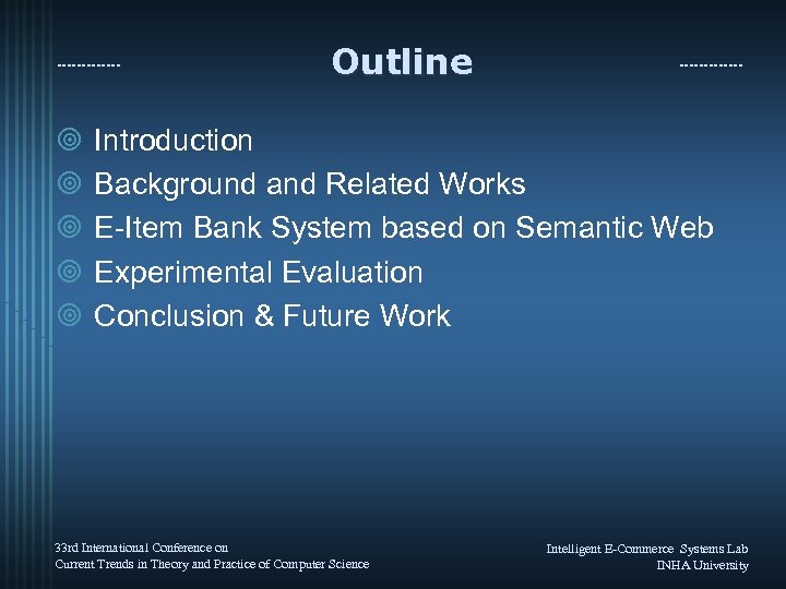 Outline ¥ ¥ ¥ Introduction Background and Related Works E-Item Bank System based on