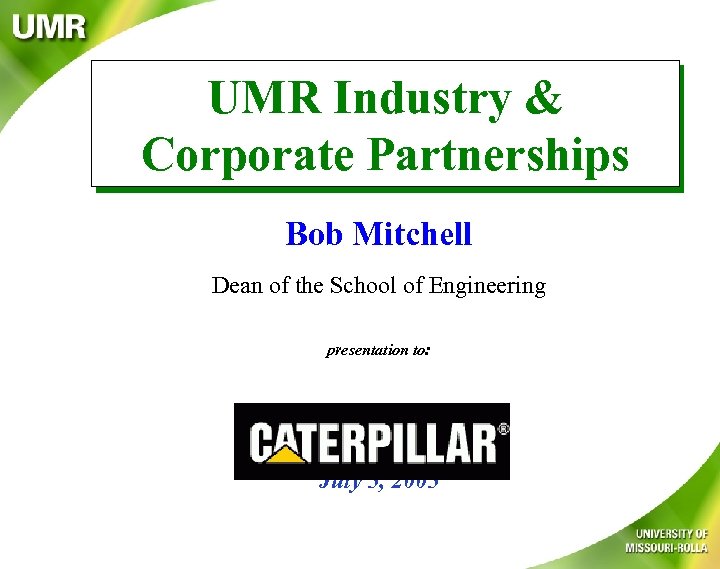 UMR Industry & Corporate Partnerships Bob Mitchell Dean of the School of Engineering presentation