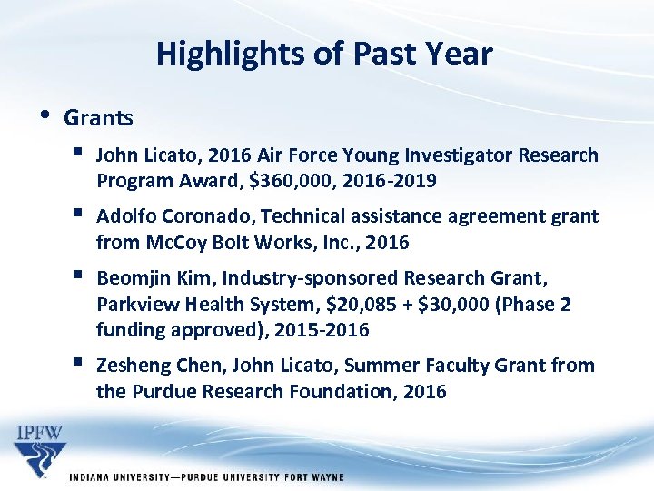 Highlights of Past Year • Grants § John Licato, 2016 Air Force Young Investigator