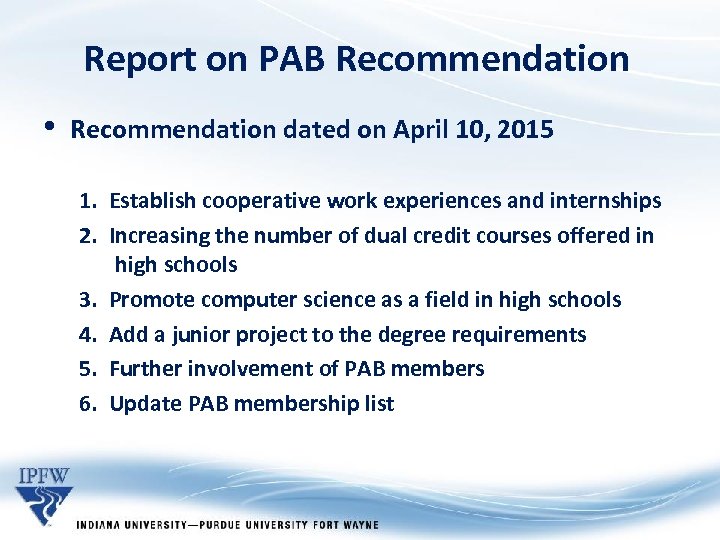 Report on PAB Recommendation • Recommendation dated on April 10, 2015 1. Establish cooperative