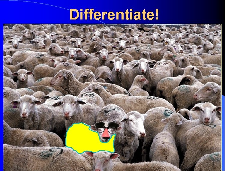 Differentiate! 