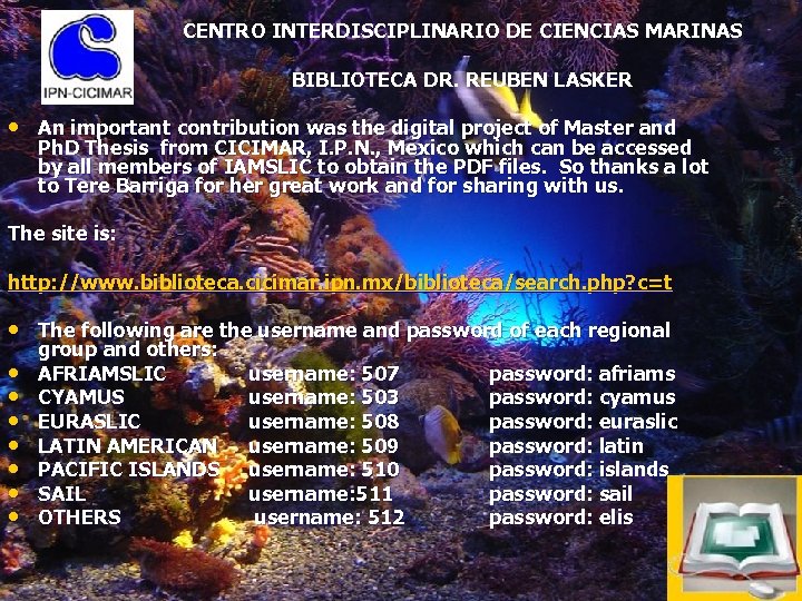 CENTRO INTERDISCIPLINARIO DE CIENCIAS MARINAS BIBLIOTECA DR. REUBEN LASKER • An important contribution was
