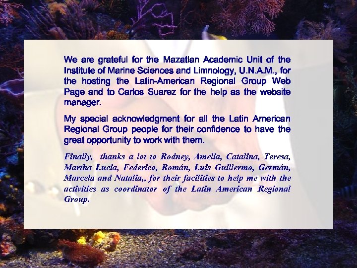 We are grateful for the Mazatlan Academic Unit of the Institute of Marine Sciences