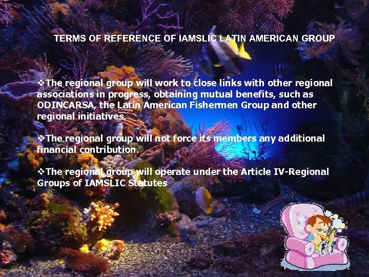 TERMS OF REFERENCE OF IAMSLIC LATIN AMERICAN GROUP v. The regional group will work