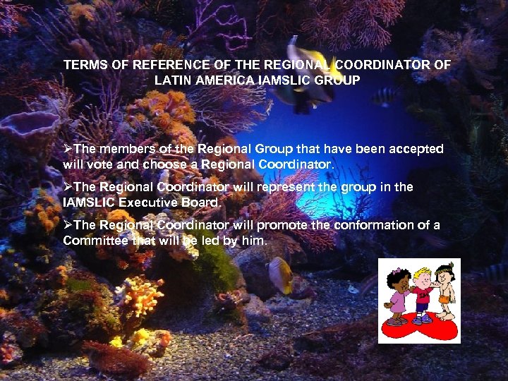 TERMS OF REFERENCE OF THE REGIONAL COORDINATOR OF LATIN AMERICA IAMSLIC GROUP ØThe members