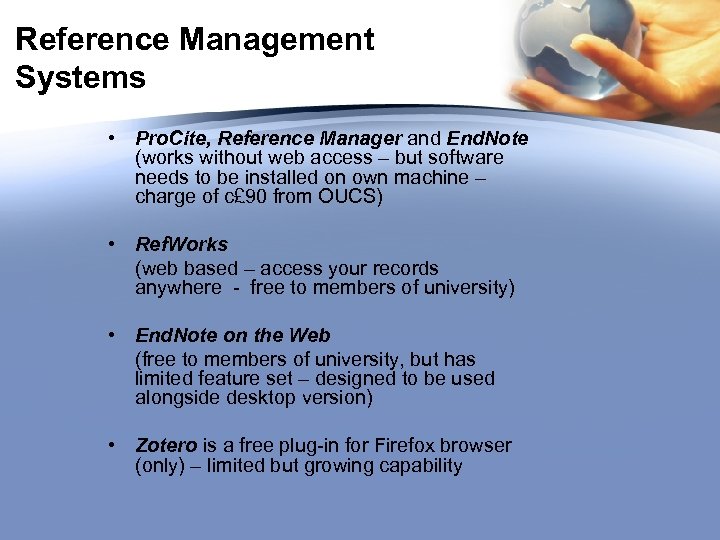 Reference Management Systems • Pro. Cite, Reference Manager and End. Note (works without web