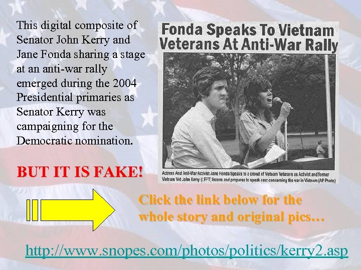 This digital composite of Senator John Kerry and Jane Fonda sharing a stage at