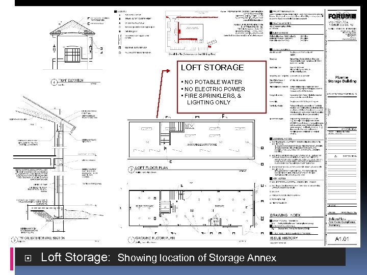 LOFT STORAGE • NO POTABLE WATER • NO ELECTRIC POWER • FIRE SPRINKLERS, &