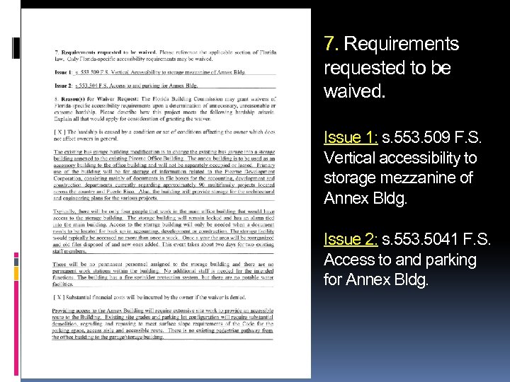 7. Requirements requested to be waived. Issue 1: s. 553. 509 F. S. Vertical