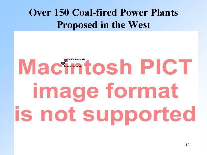 Over 150 Coal-fired Power Plants Proposed in the West Pacific Mountain Lower Columbia 10