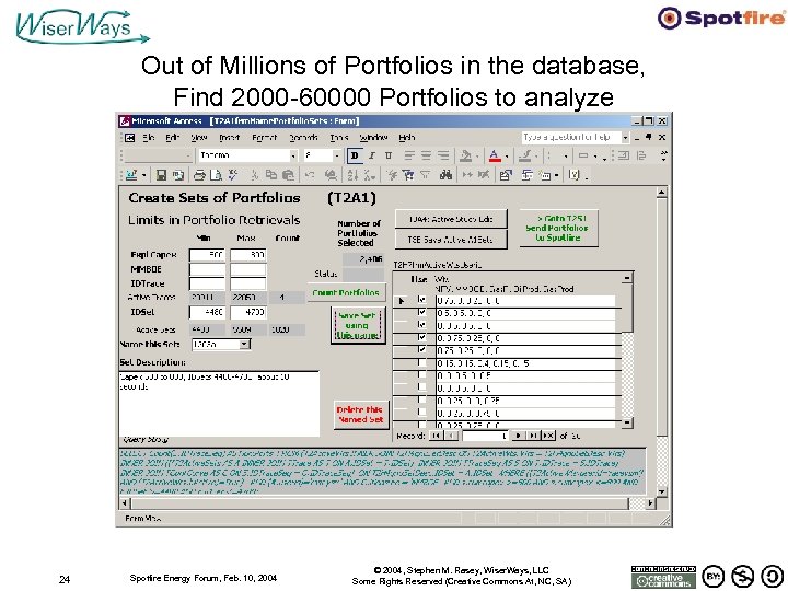 Out of Millions of Portfolios in the database, Find 2000 -60000 Portfolios to analyze