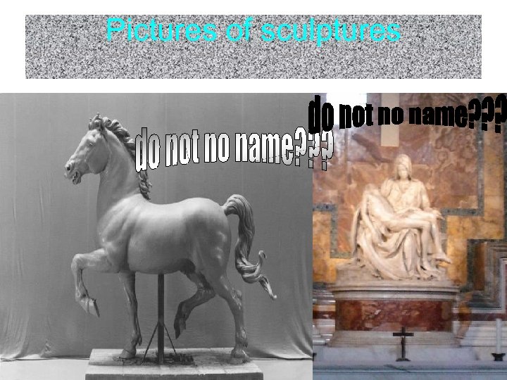 Pictures of sculptures 