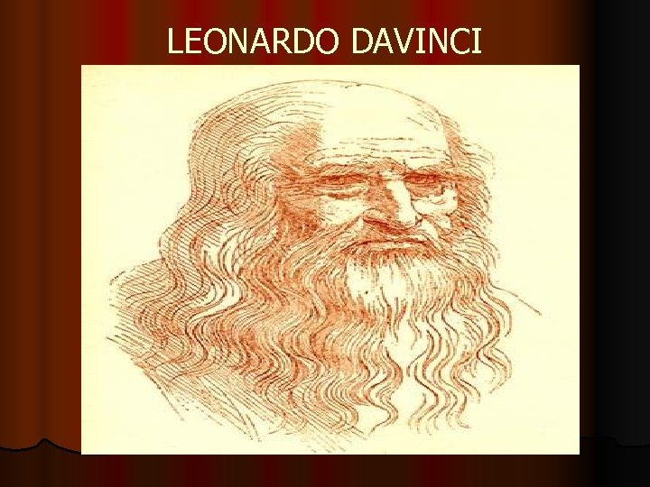 LEONARDO DAVINCI 