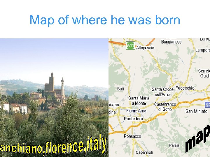 Map of where he was born 