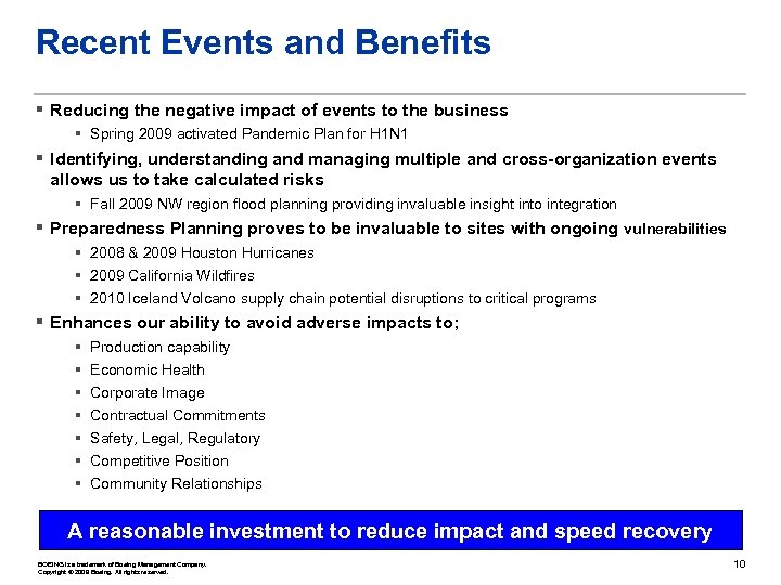 Recent Events and Benefits § Reducing the negative impact of events to the business