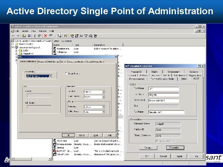 Active Directory Single Point of Administration 4. 
