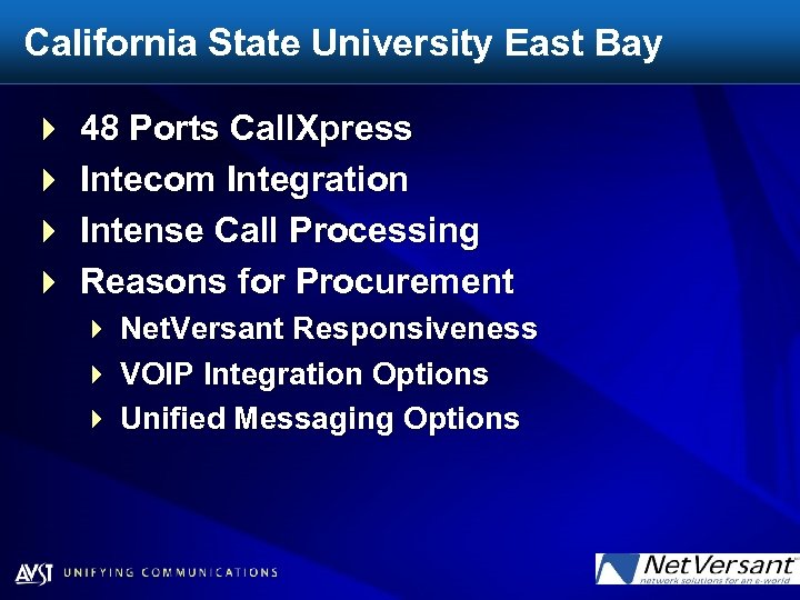 California State University East Bay 4 4 48 Ports Call. Xpress Intecom Integration Intense