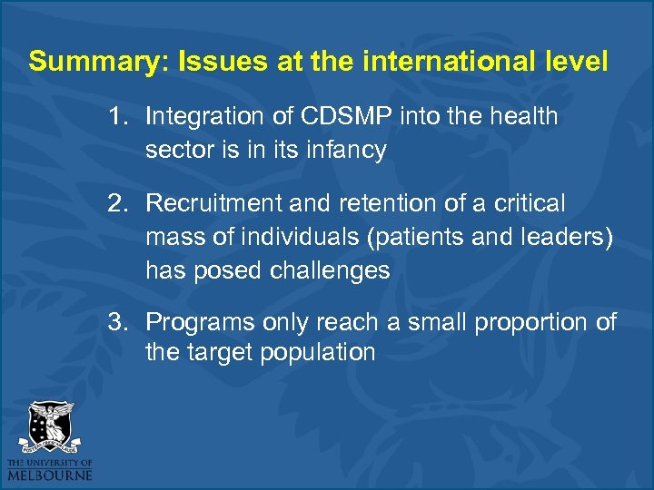 Summary: Issues at the international level 1. Integration of CDSMP into the health sector