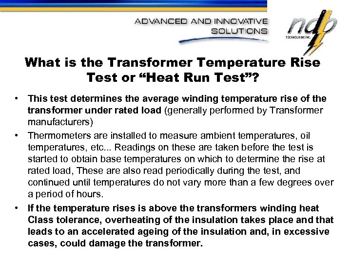 What is the Transformer Temperature Rise Test or “Heat Run Test”? • This test